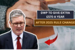 DWP to Give Extra £570 a Year to Universal Credit Claimants After 2025 Rule Change