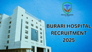 Burari Hospital Recruitment 2025