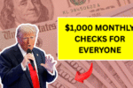 $1,000 Monthly Checks for Everyone: Full Details on Eligibility and Payment Dates