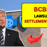 BCBS Lawsuit Settlement 2025 – $2.67 Billion Payout Arriving in Bank Accounts This May
